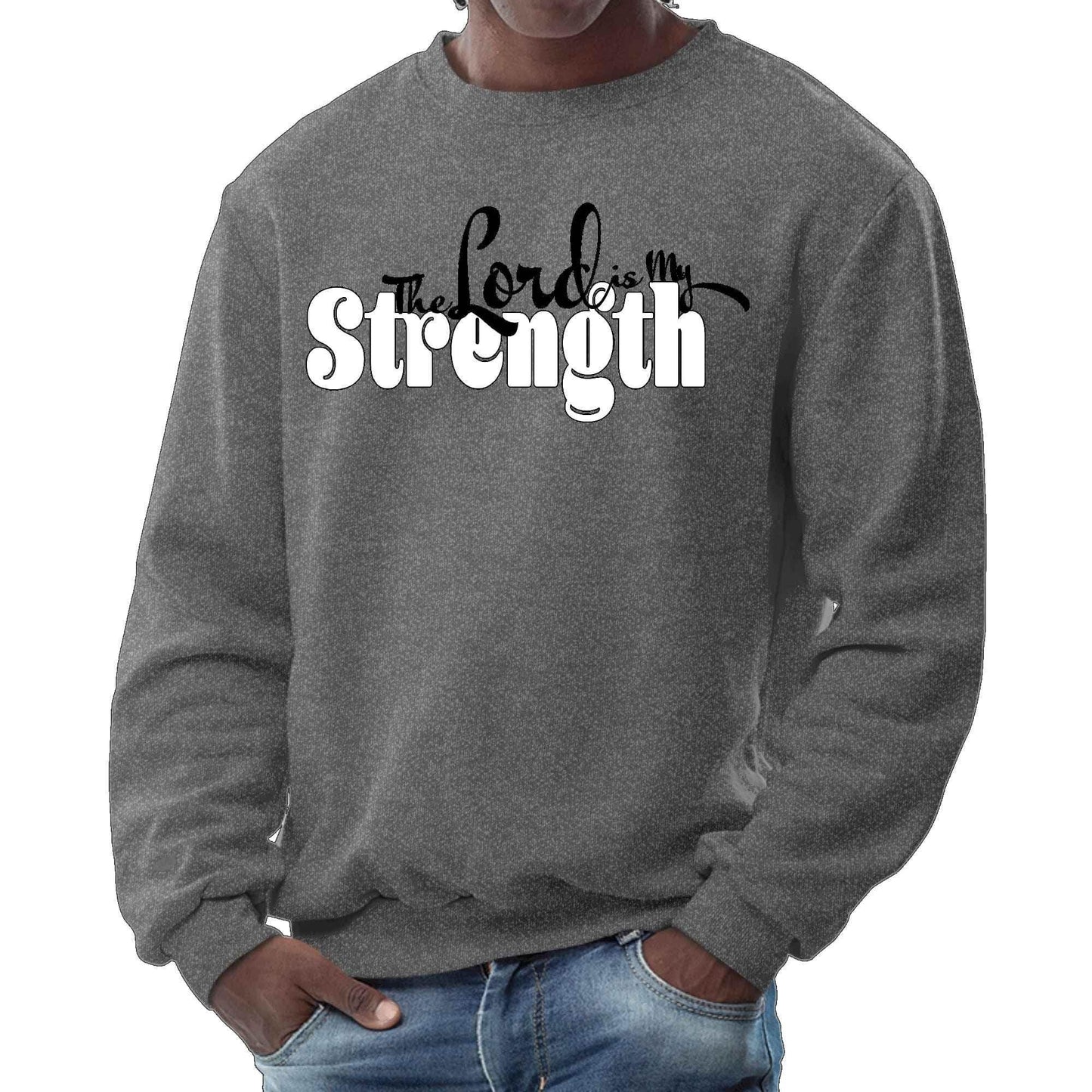 Mens Graphic Sweatshirt - the Lord is my Strength Print - Soul threadssoulthreads25