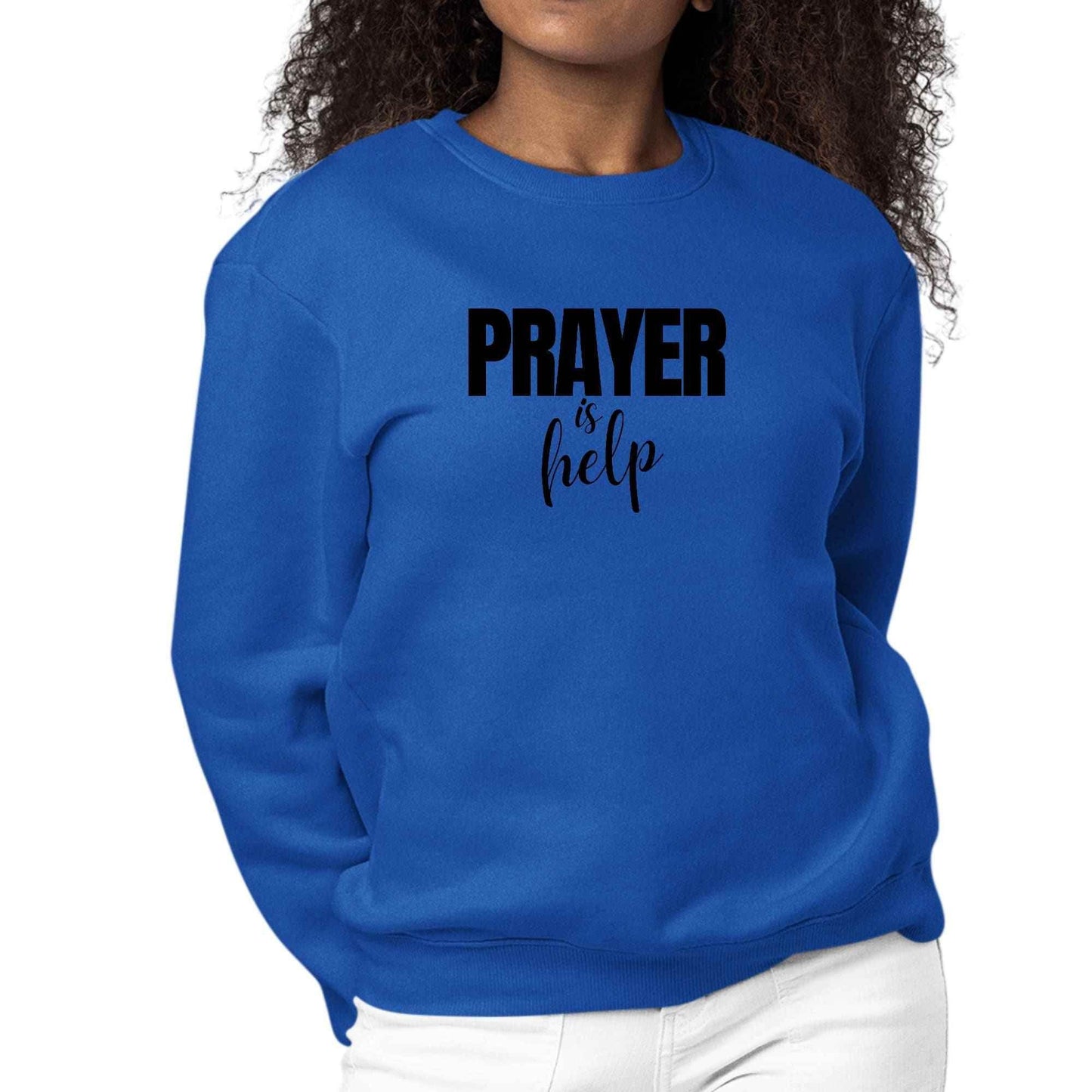 Womens Graphic Sweatshirt Say it Soul - Prayer is Help - Inspirational - Soul threadssoulthreads25